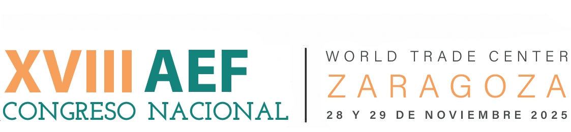 XVIII Congreso Nacional AEF. Zaragoza, 28-29 Noviembre 2025 XVIII Congreso Nacional AEF. Zaragoza, 28-29 Noviembre 2025